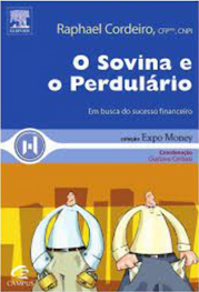 Imagem do livro - O Sovina e o Perdulário – Em busca do sucesso financeiro